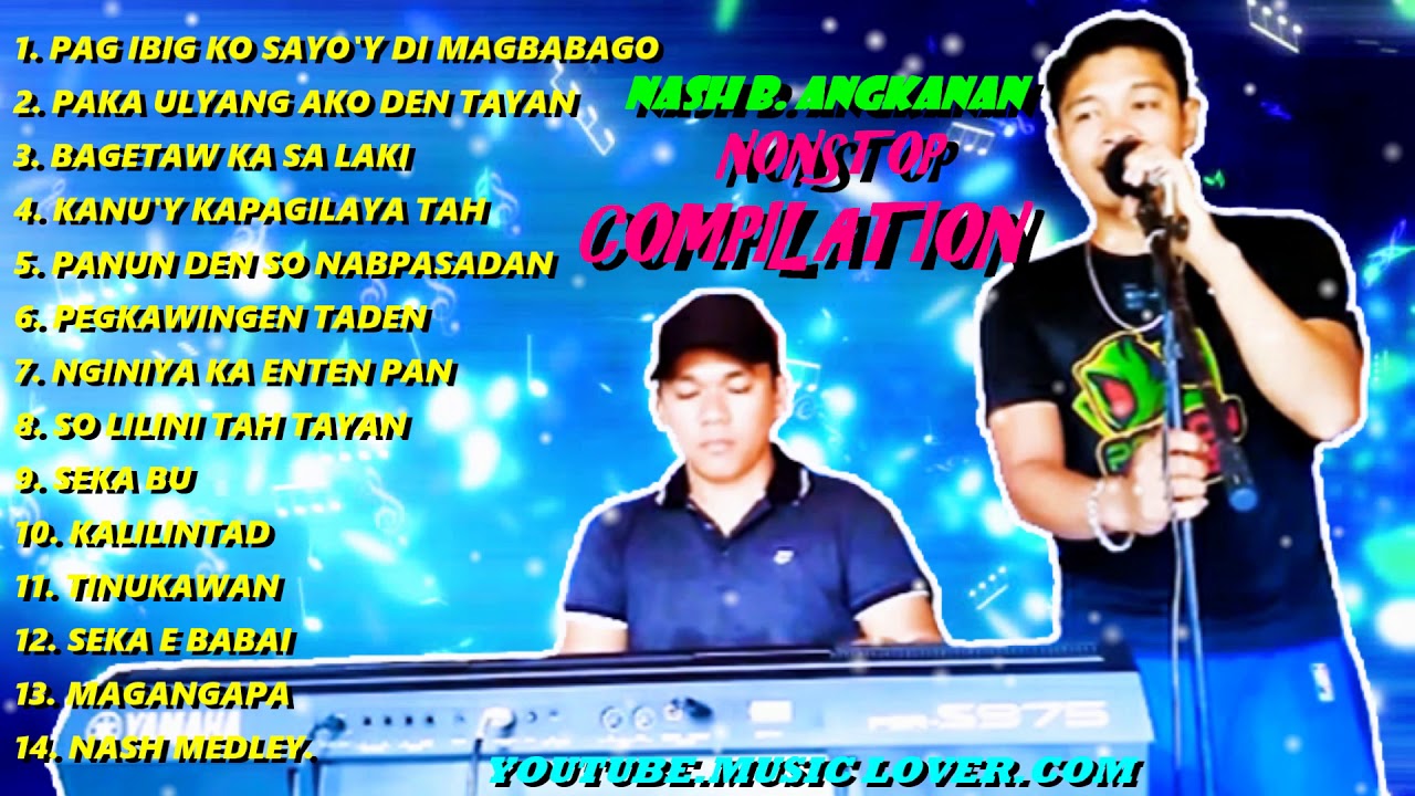 NASH B. ANGKANAN NONSTOP LOVESONG COMPILATION - Pinoy Music Lover Productions