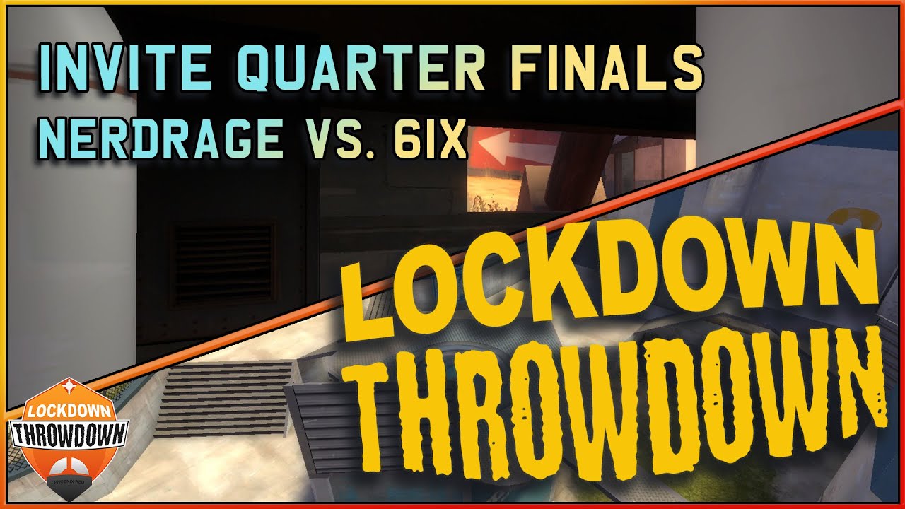 Lockdown Throwdown Invite Quarter Finals: nerdRage vs. 6ix