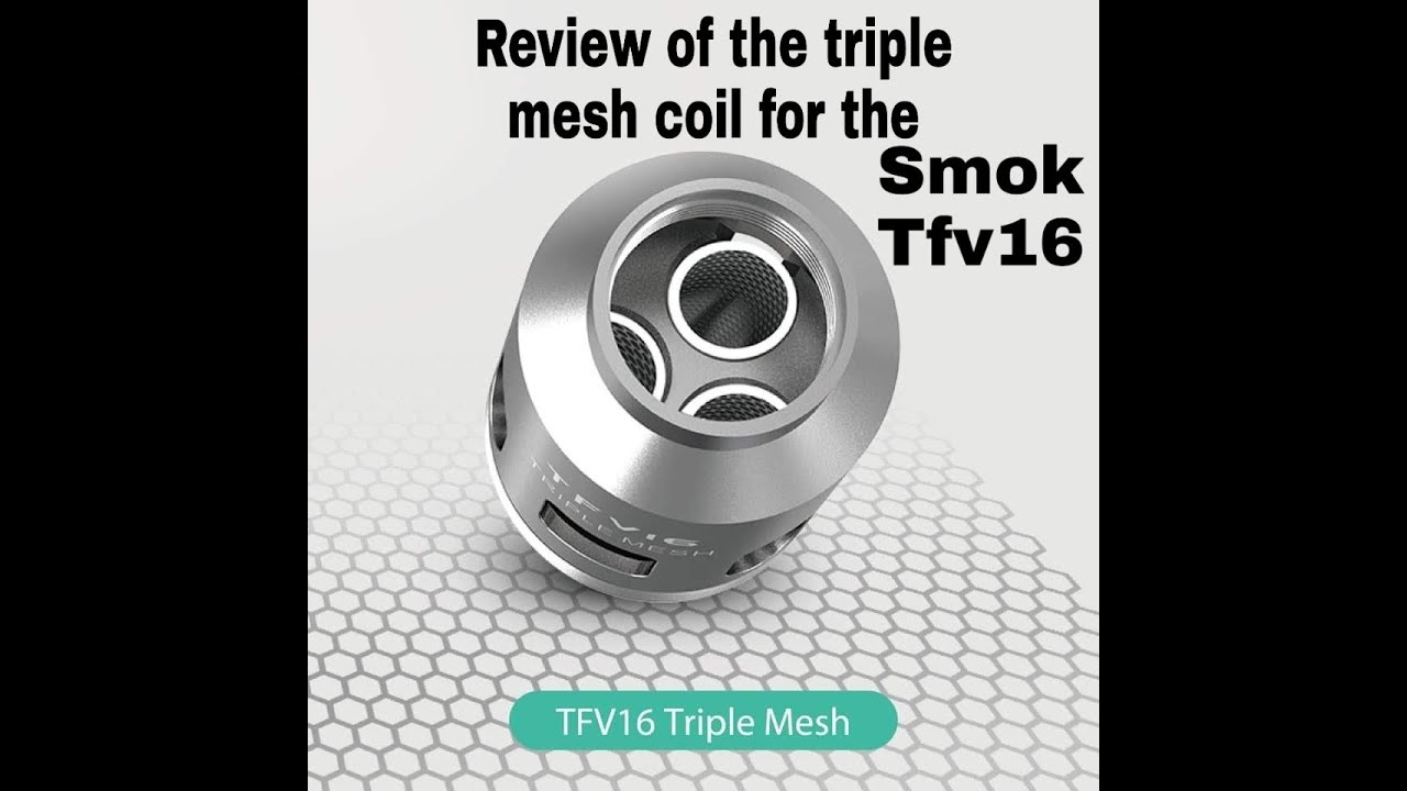 Review if the triple coil for the Smok Tfv16
