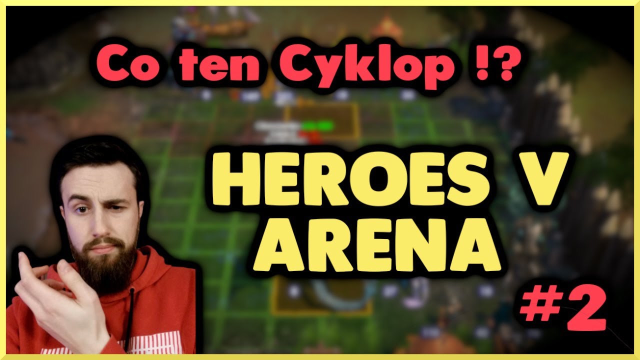 ⚔️Heroes V Arena - Arenkowanie #2 - Przystań vs Twierdza - Co ten Cyklop?!