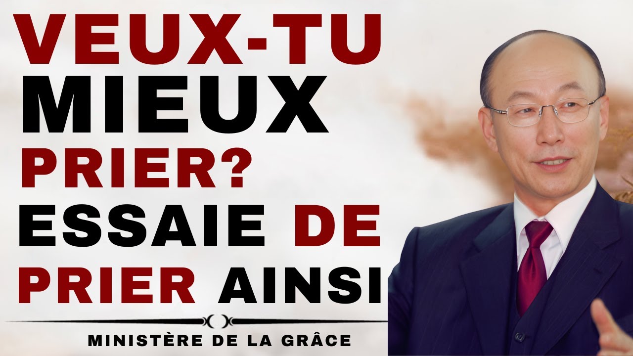 DAVID PAUL YONGGI CHO - DÉCOUVRE Comment Prier de Manière Plus Efficace, Tu Vas Voir la Différence