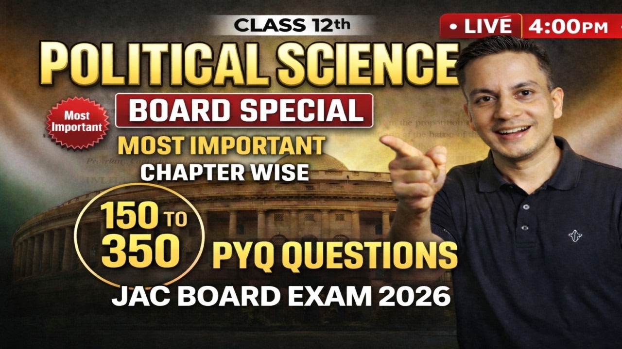 Class 12 Political Science | 350+ PYQ Questions | QN 150 to 350 | JAC Board Exam 2026 | Live 4:00PM