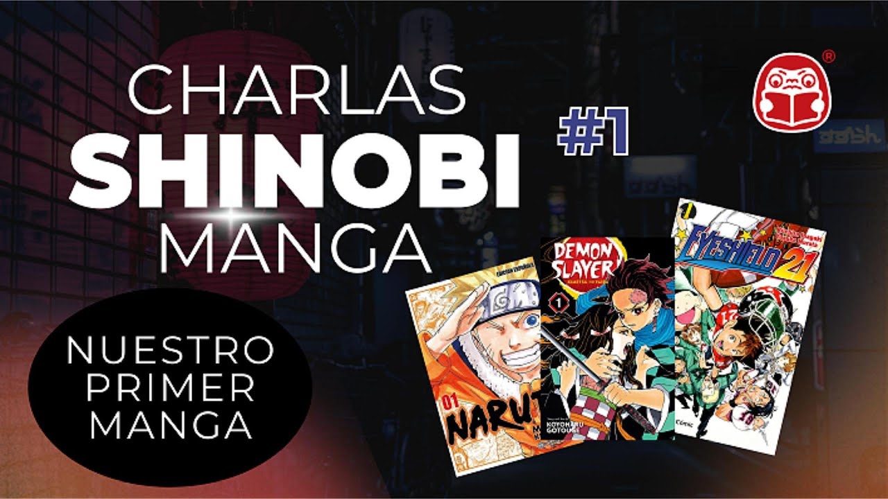 CHARLAS SHINOBI MANGA 1: Nuestro PRIMER manga, Mangas para EMPEZAR y MÁS