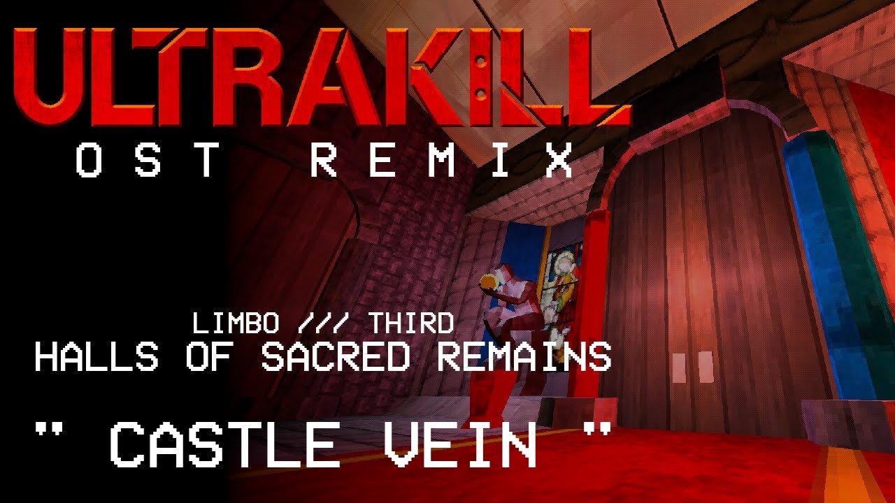 Castle Vein (Halls of Sacred Remains) - ULTRAKILL OST Remix