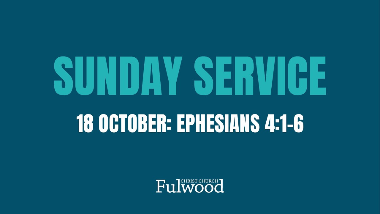 Sunday Service 18th October 2020- Christ Church Fulwood