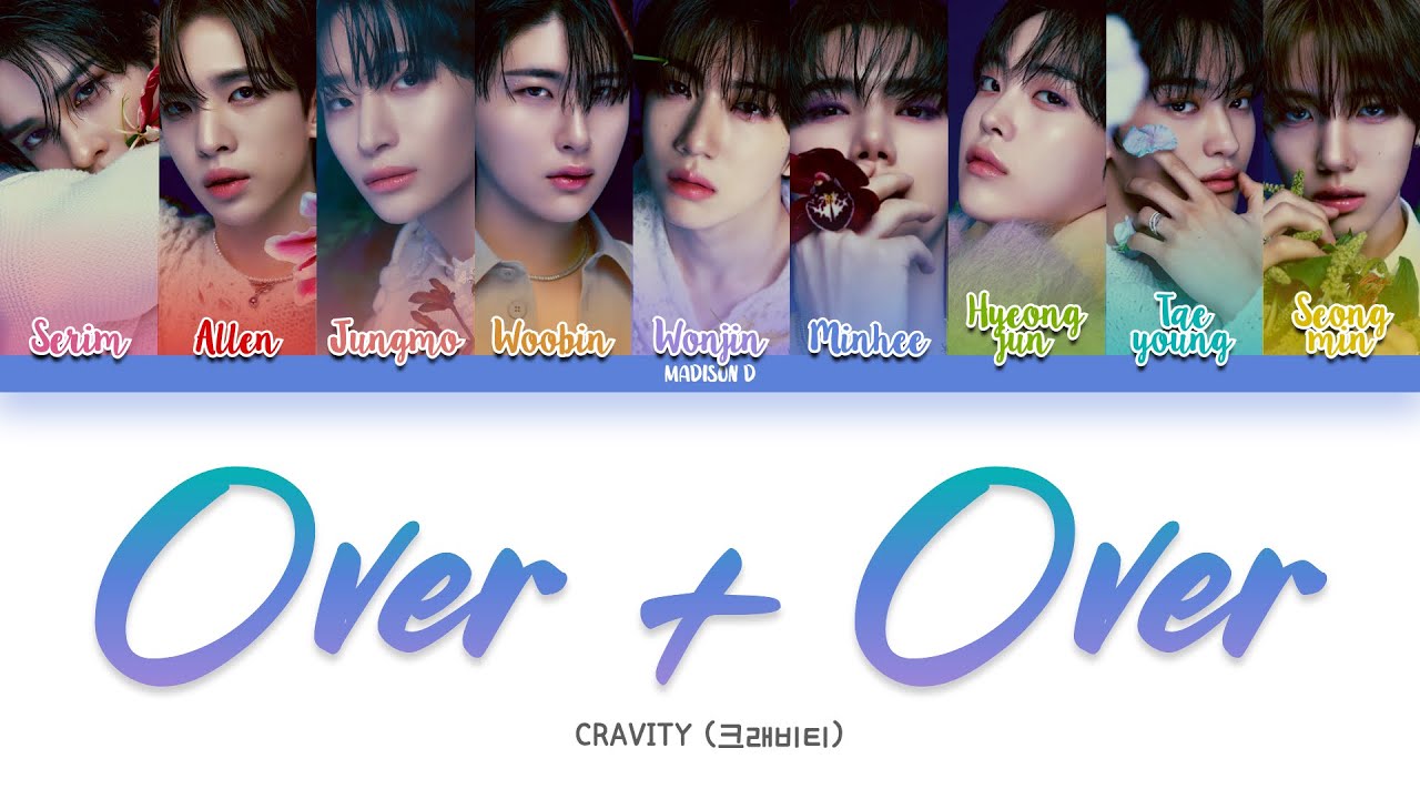 CRAVITY (크래비티) - 'Over & Over' Lyrics [Color Coded Han_Rom_Eng]