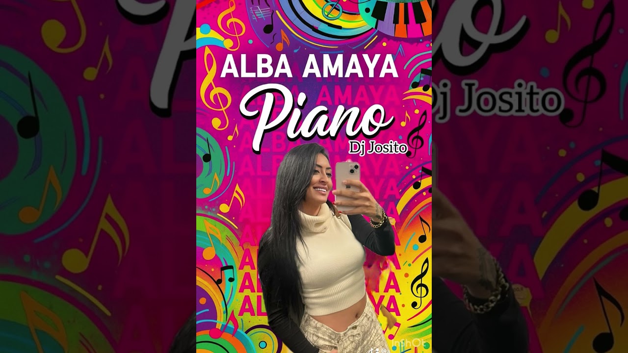 Alba amaya piano (Feat- Dj Josito con salero) 