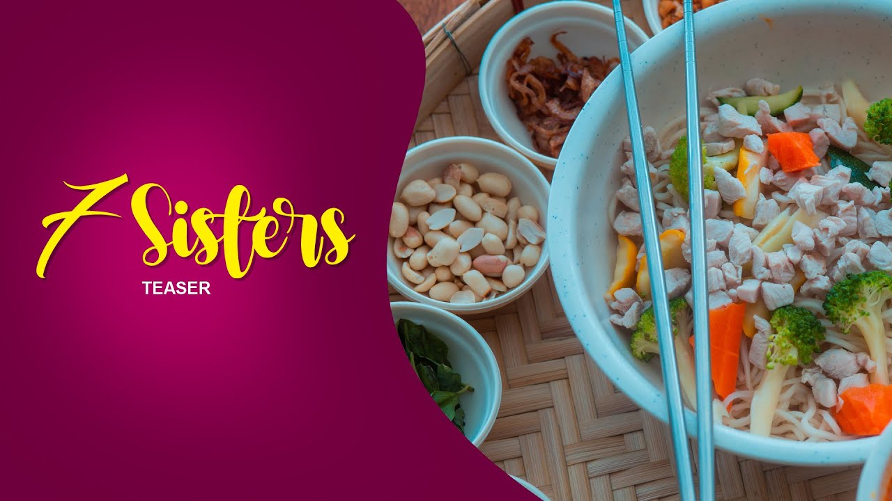 7 Sisters Restaurant Teaser ll Chefkit Photography ll Authentic North-East n Asain Kitchen