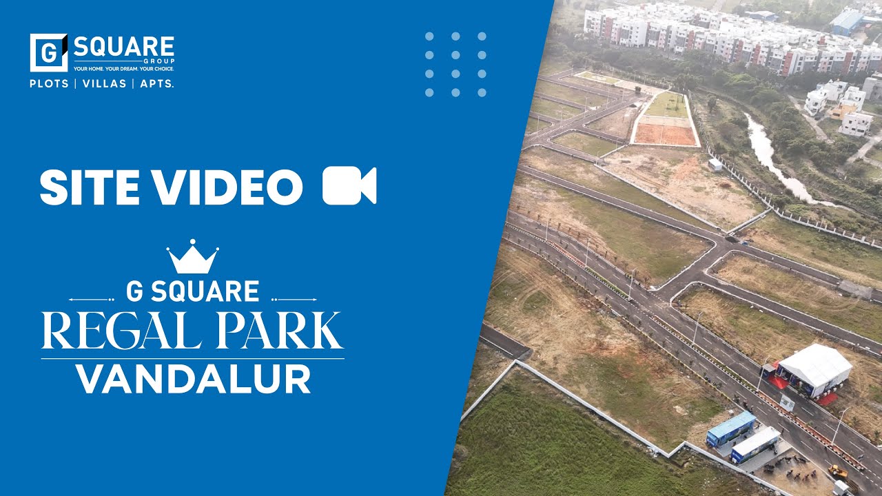 G Square Regal Park | Villa plots at Vandalur, Chennai