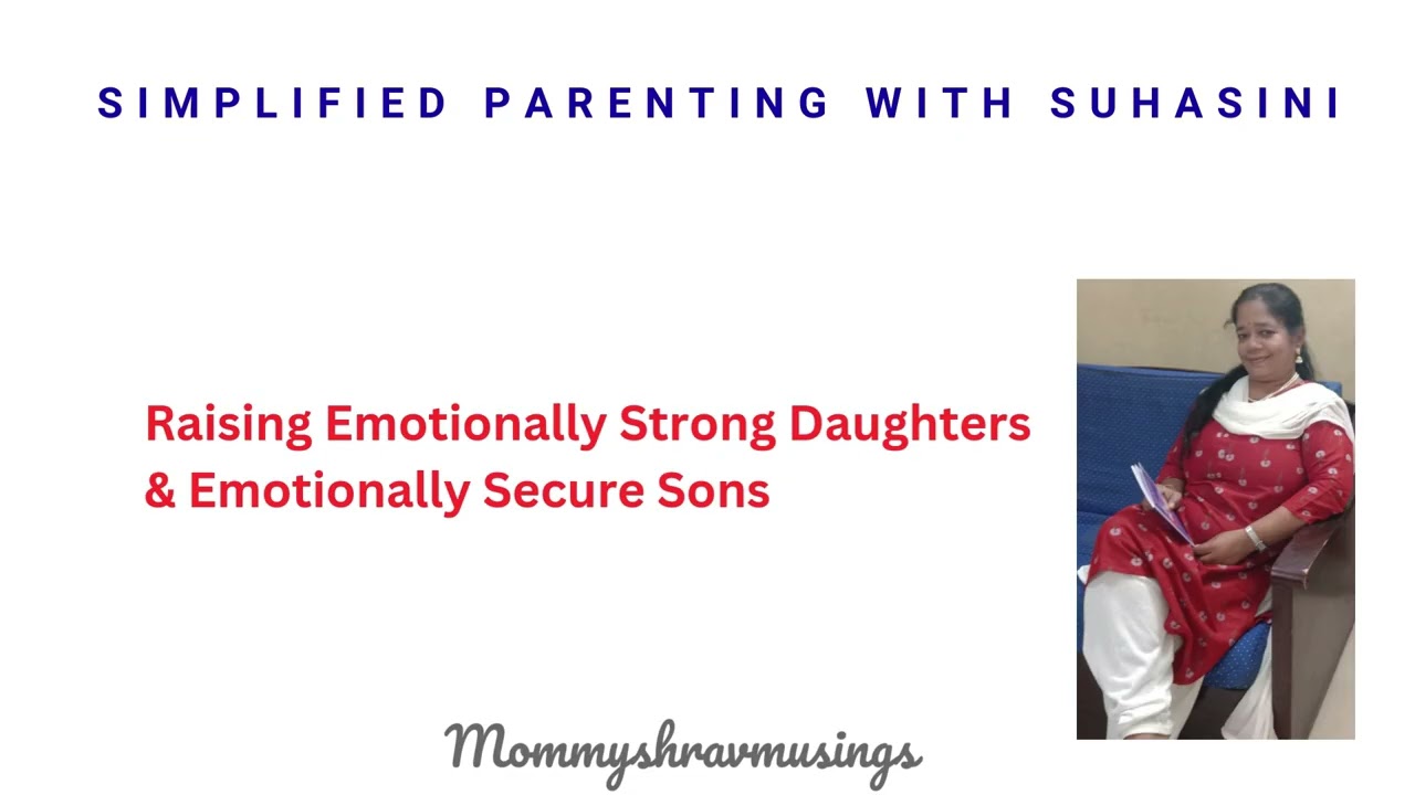Raising Emotionally Strong Daughters & Emotionally Secure Sons | Parenting Podcast