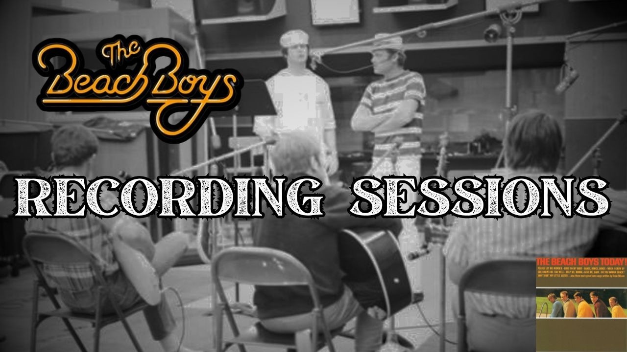 The Beach Boys Recording of Today