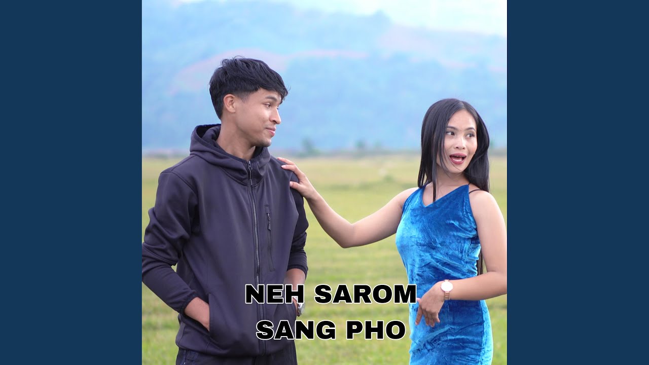 Neh sarom sang pho