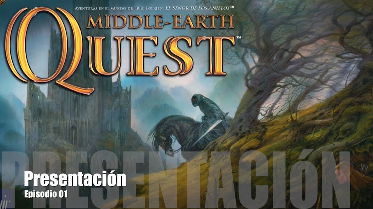 Middle Earth Quest E01 - Presentación
