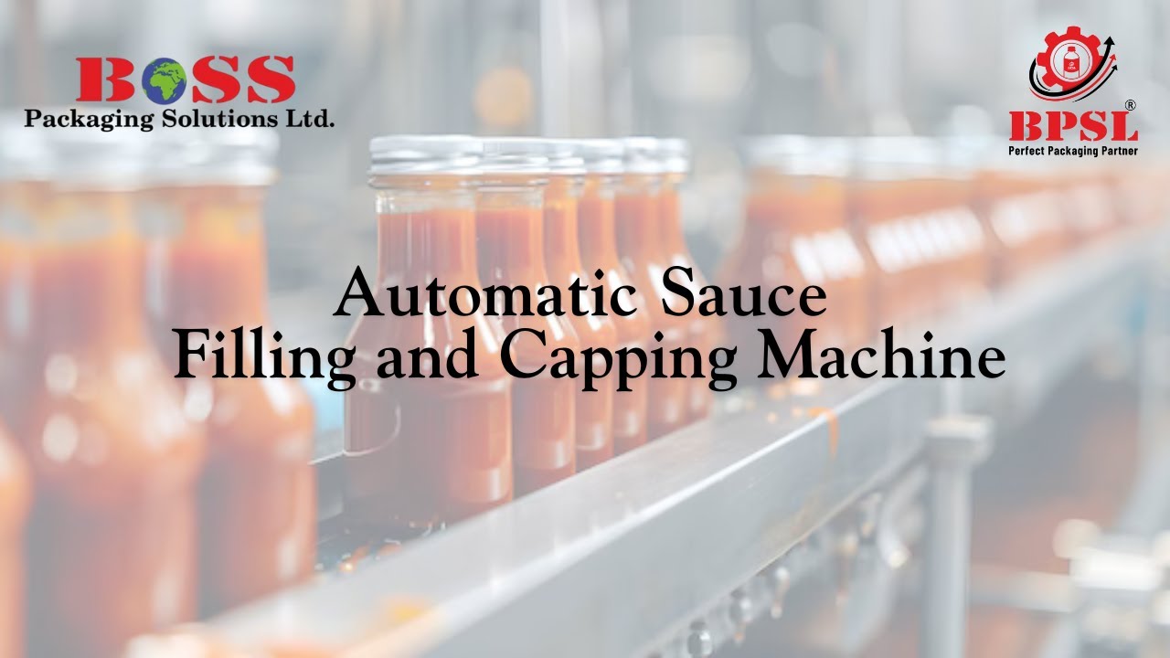 Automatic Filling and Capping Machine | Sauce Packing Machine