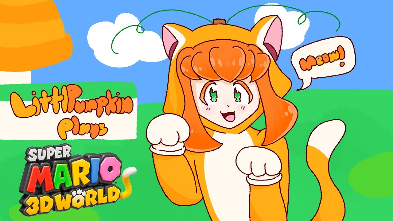 🎃 LittlPumpkin Plays Super Mario 3D World!!!
