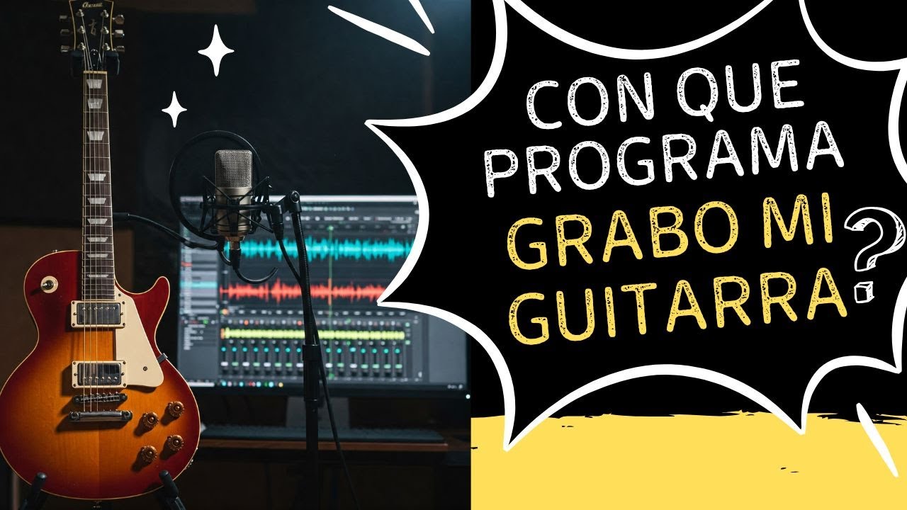 Los MEJORES Softwares para GRABAR GUITARRA en 2025 | Guía Definitiva ¡Saca tu mejor Sonido!