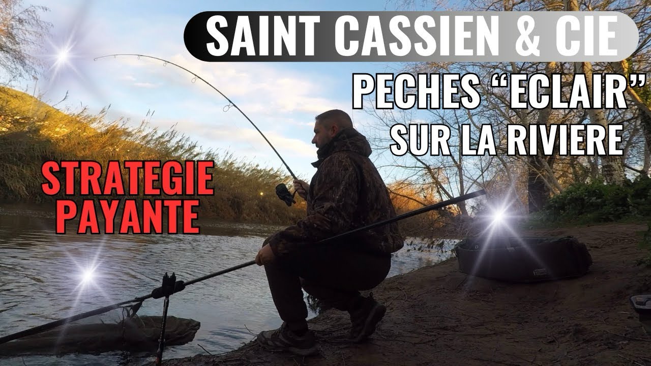 PÊCHES « ÉCLAIR » SUR LA RIVIÈRE / Pêche de la carpe