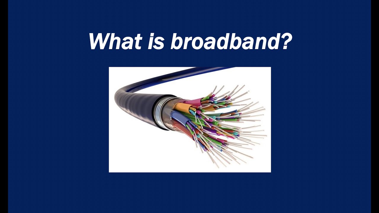 What is broadband?