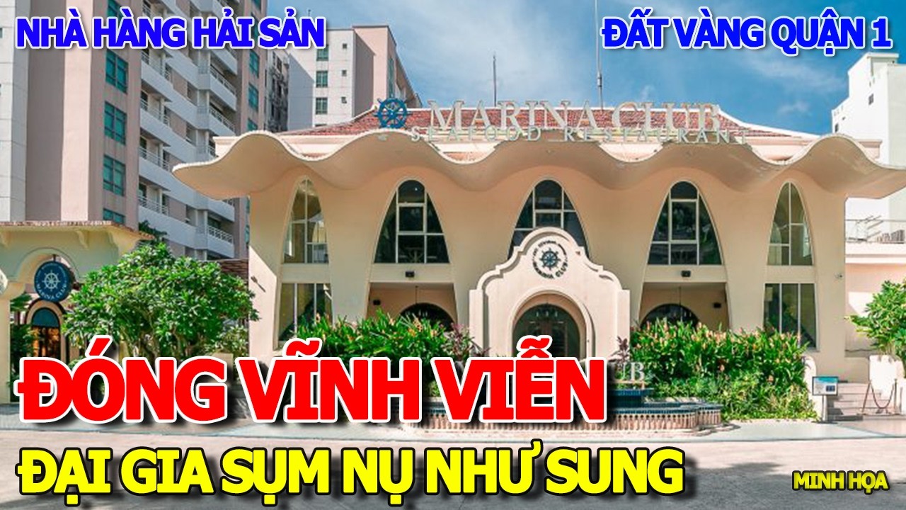 RỤNG NỤ KHẮP NƠI - ĐẠI GIA ĐÓNG CỬA THÁO CHẠY NHÀ HÀNG HẢI SẢN CAO CẤP NGAY TRUNG TÂM SÀI GÒN