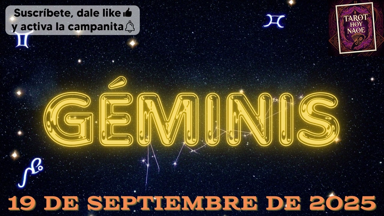HORÓSCOPO DIARIO - GÉMINIS - 19 DE SEPTIEMBRE DE 2025