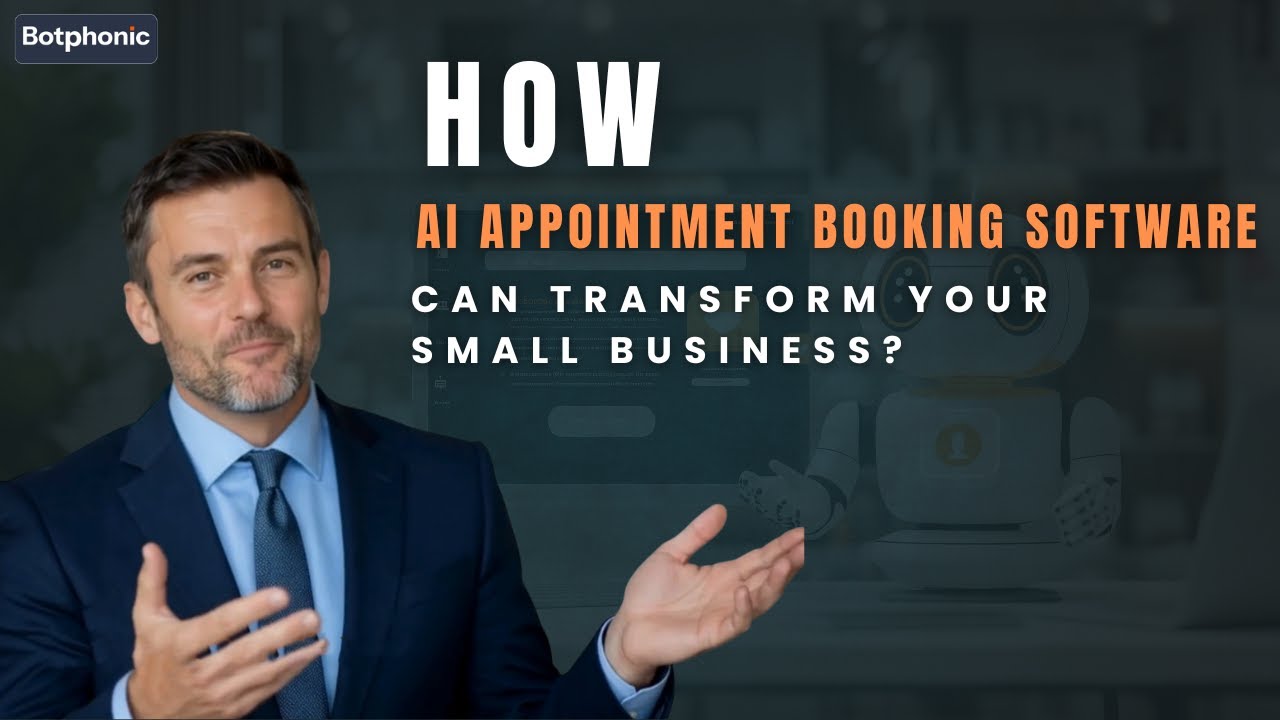 How AI Appointment Booking Software Can Transform Your Small Business via Botphonic.ai
