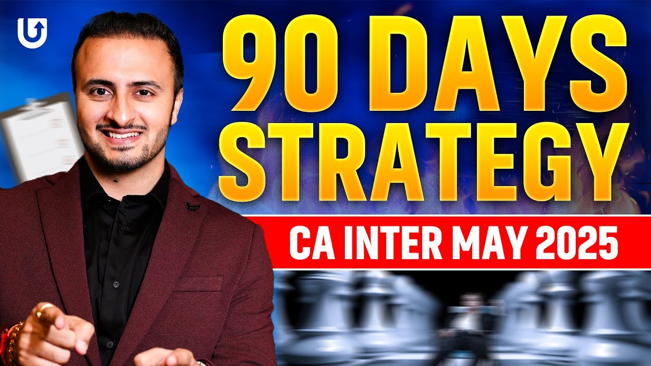 90 DAYS STRATEGY CA INTER | CA INTER MAY 2025 | CA TEJAS SUCHAK #cainter #caexams