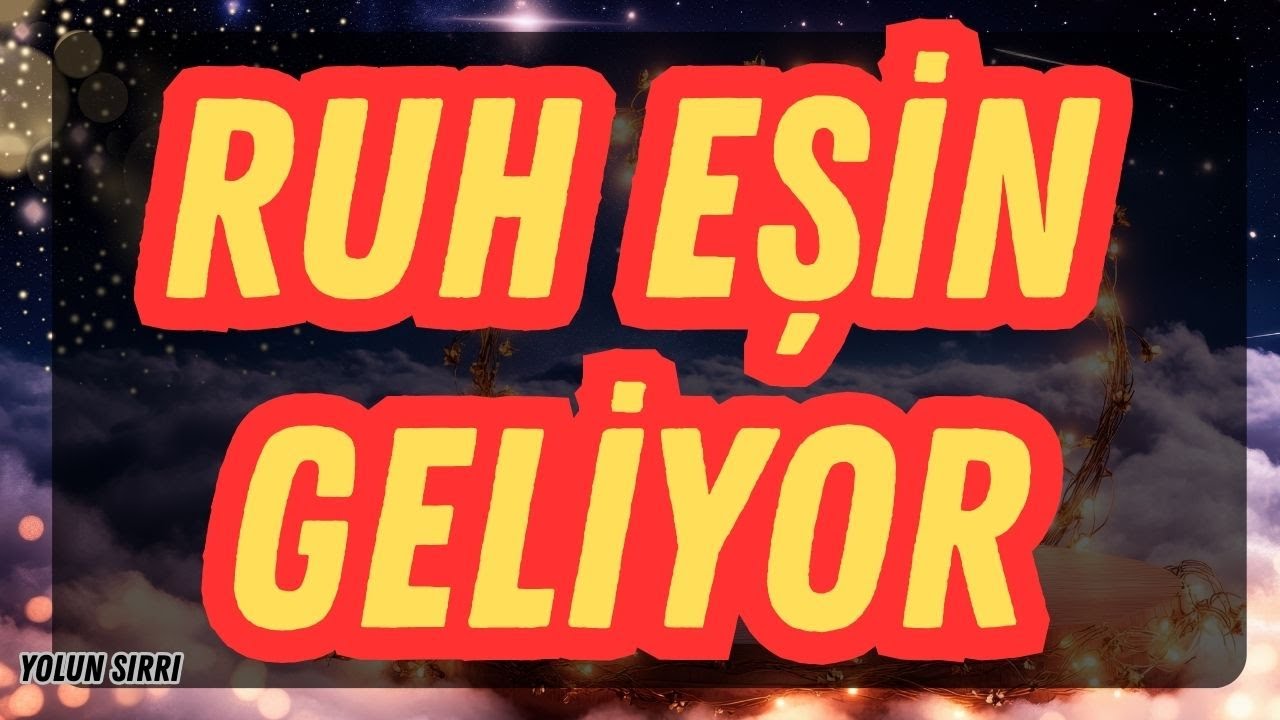 EVRENİN MESAJI: Ruh Eşin Seni Bekliyor!