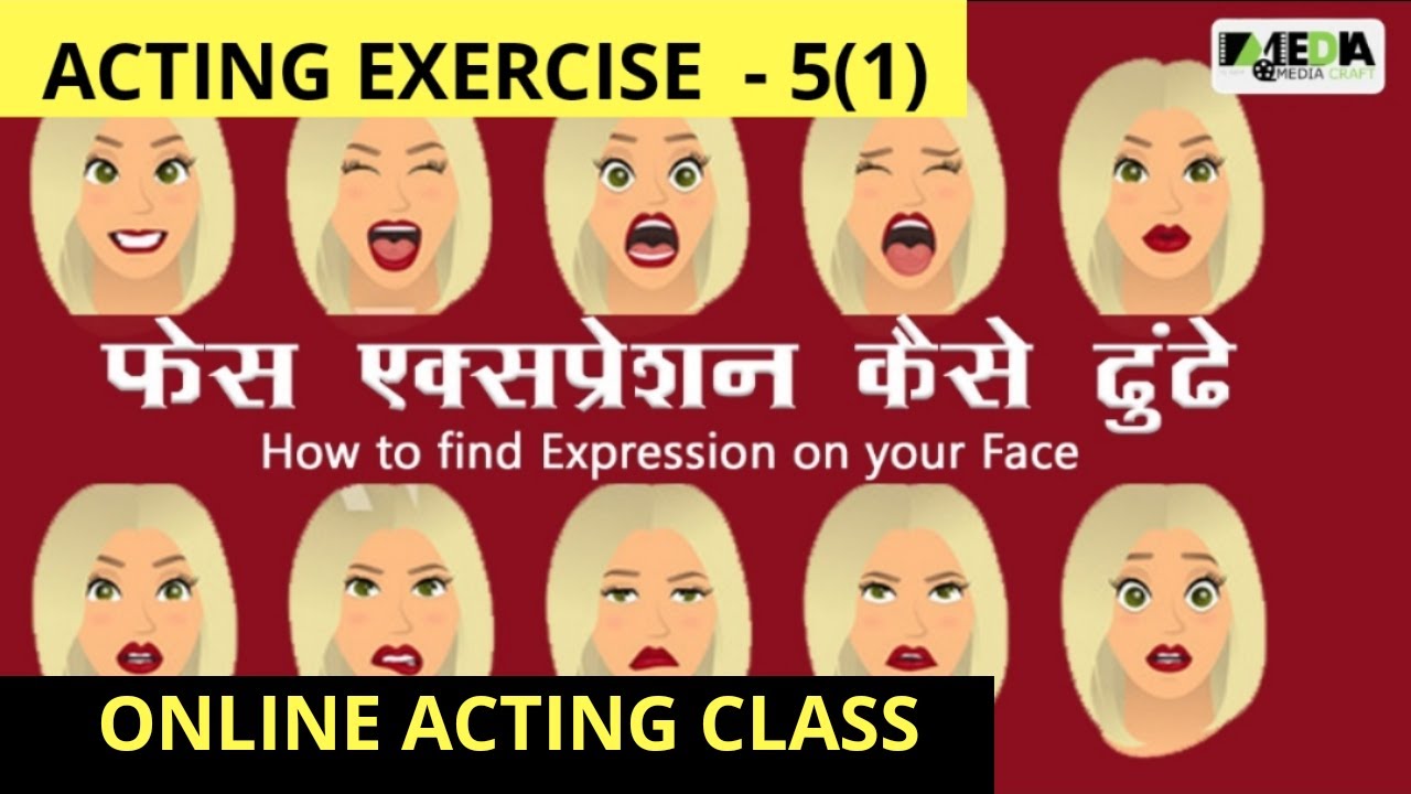 ACTING EXERCISE - 5(1) Face Expressions kaise Dhoondhen | How to Find Face Expressions | ACTING CLS
