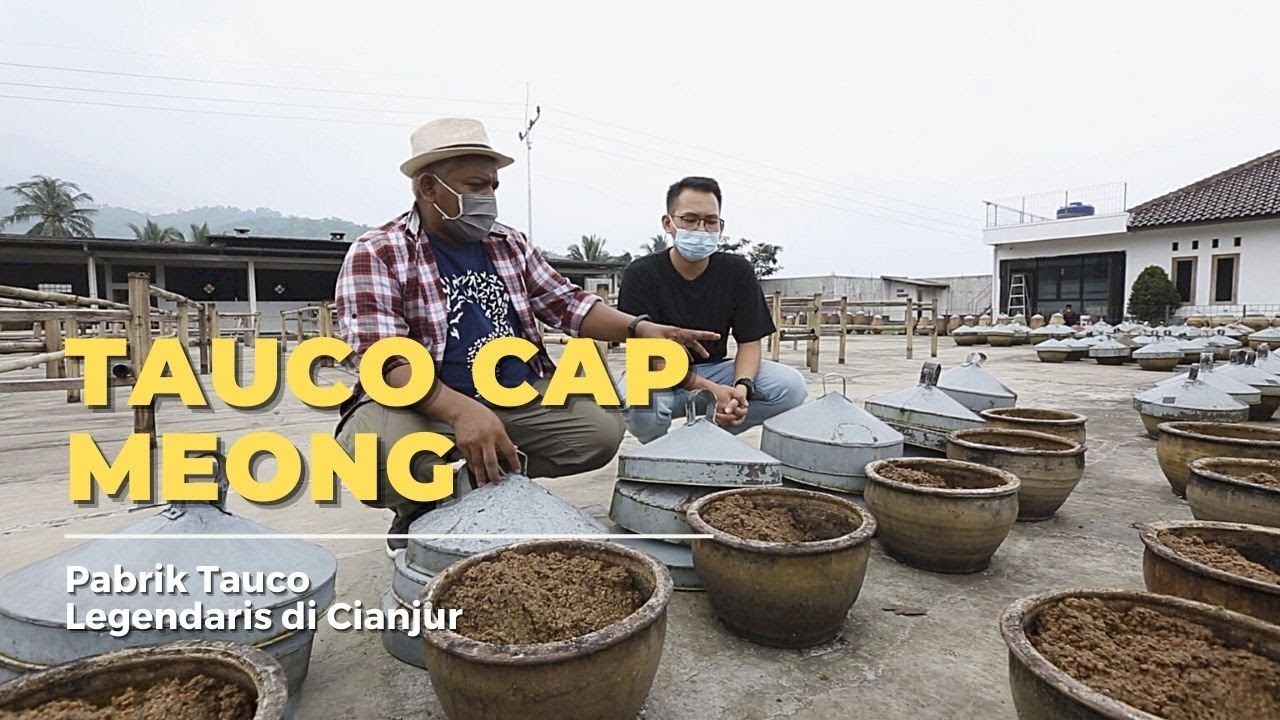 Kita Mampir ke Pabrik Tauco Legendaris di Cianjur Kuy!