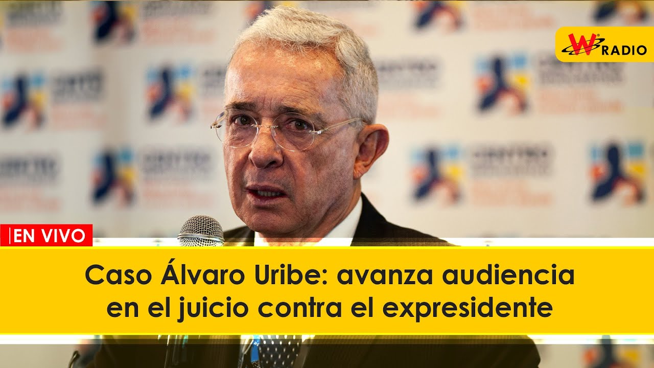 EN VIVO | Caso Álvaro Uribe: avanza audiencia en el juicio contra el expresidente