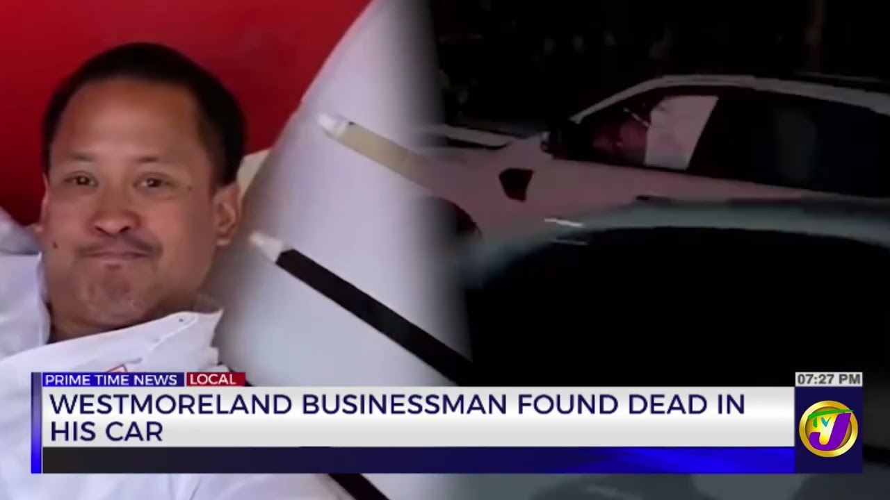 Westmoreland Businessman Found Dead in His Car | TVJ News
