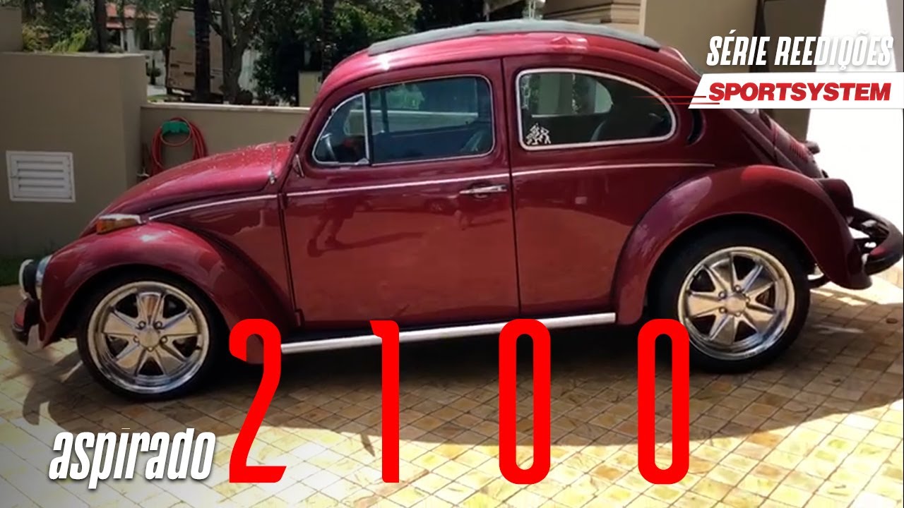 ACELERA O 2100 ASPIRADO! FUSCA INJETADO SPORSYSTEM!