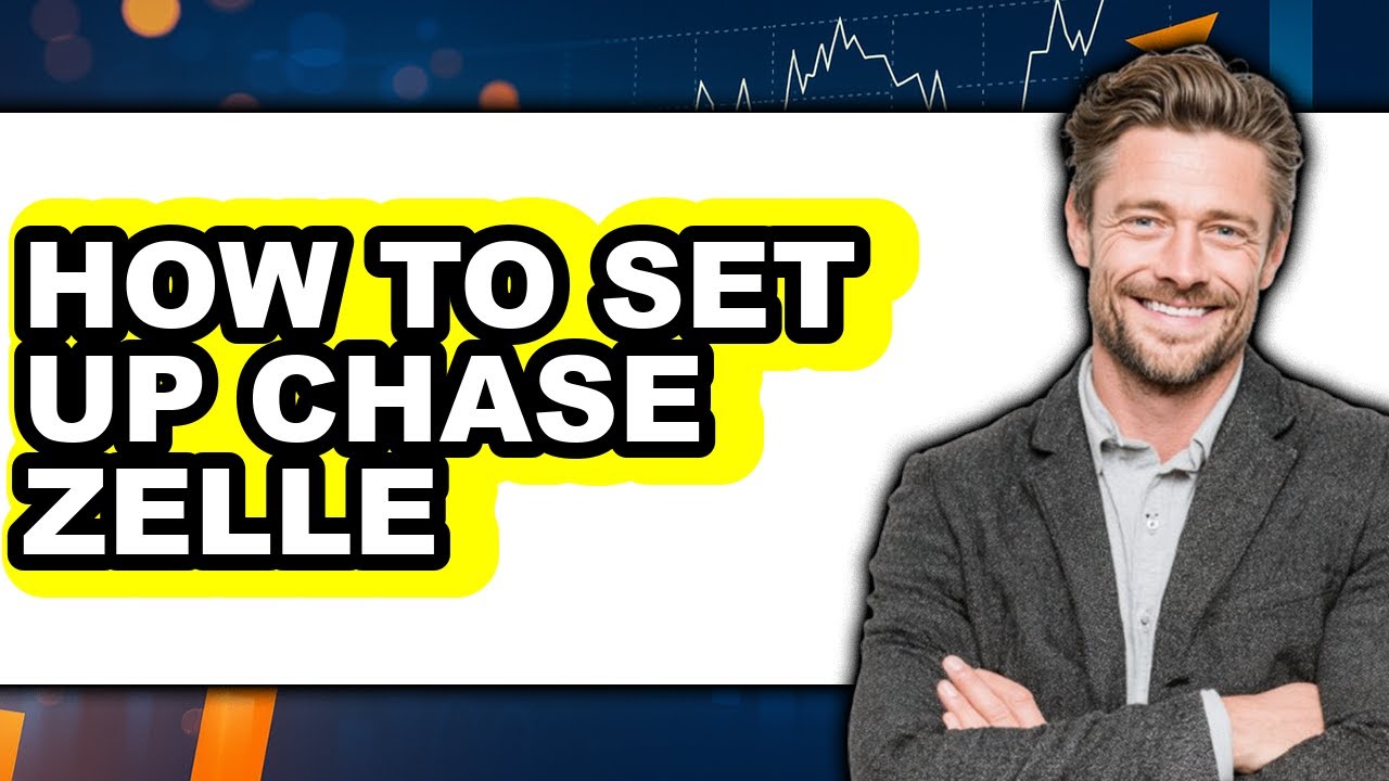 How to Set Up Chase Zelle - Easy Guide
