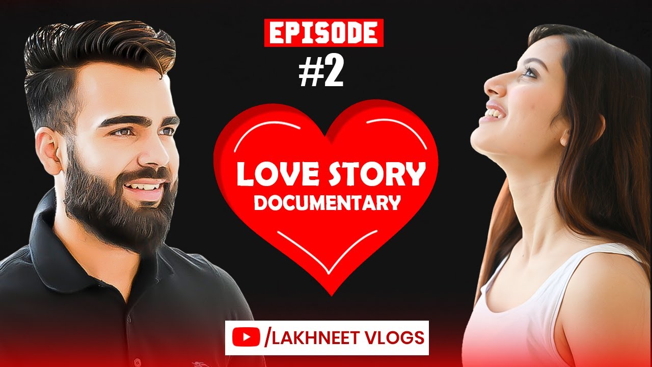 ❤️ LOVE STORY - 2 👩‍❤️‍💋‍👩 | NEETU BISHT | LAKHAN ARJUN RAWAT | LAKHNEET |