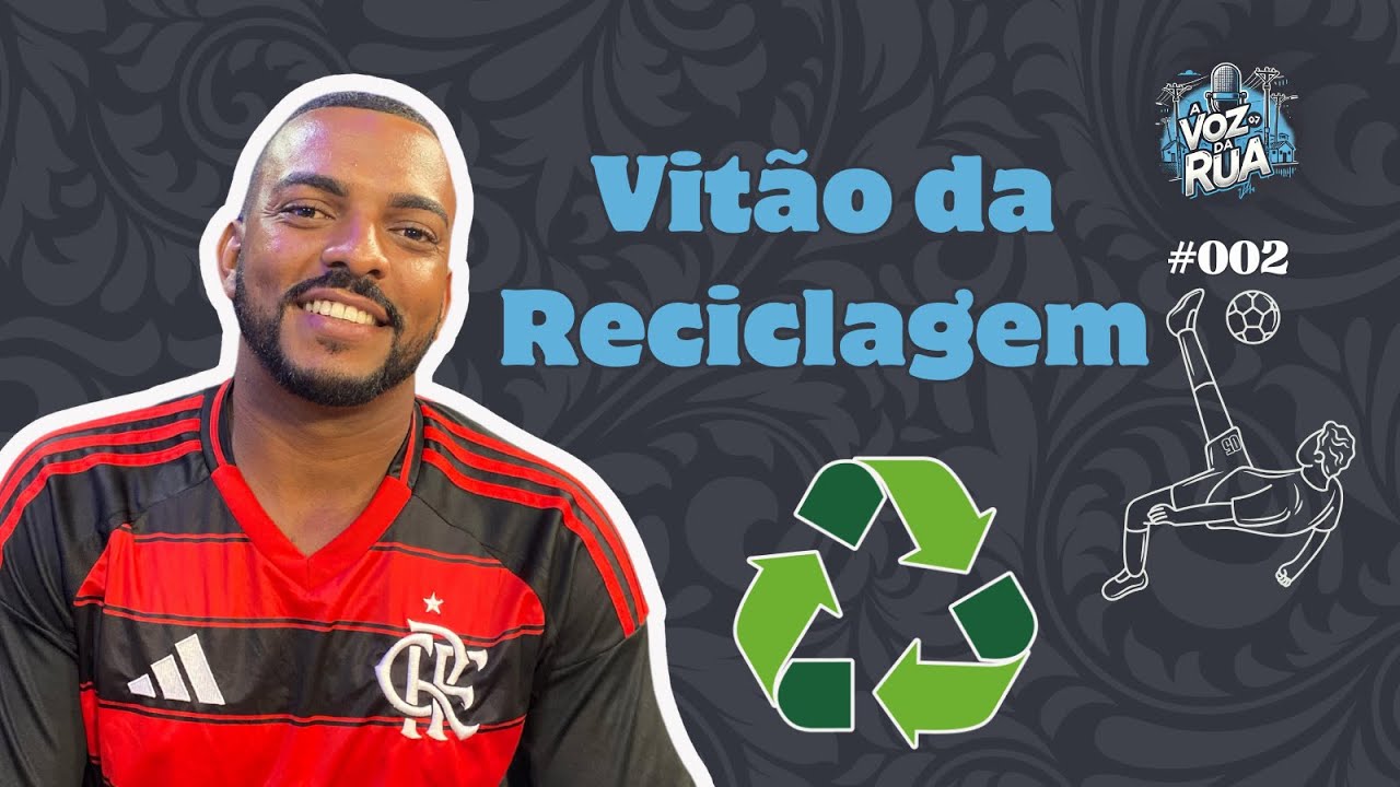 Futebol e reciclagem - A voz da rua #002