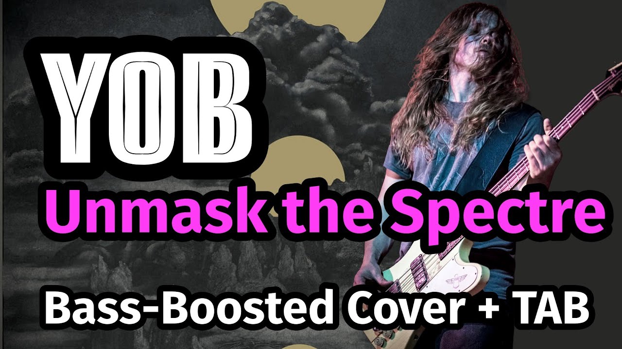 🦍 Bass-Boosted Cover + Bass TAB “Unmask the Spectre” by YOB