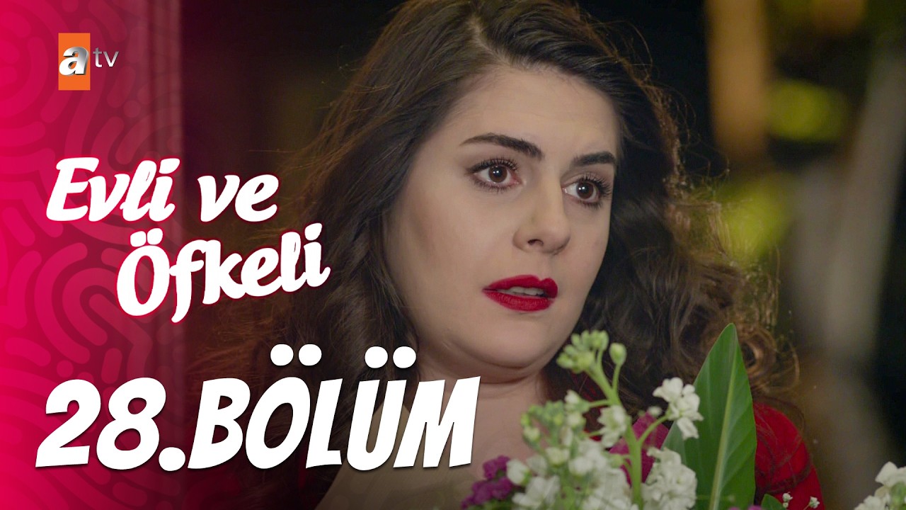 Evli ve Öfkeli 28. Bölüm