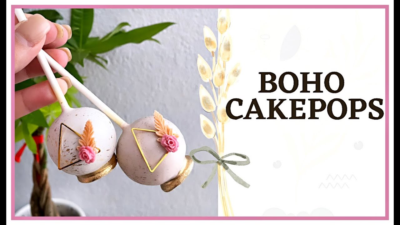 HOW TO MAKE ELEGANT CAKEPOPS for treat table | BOHO theme cakepops, EASY TUTORIAL for beginners