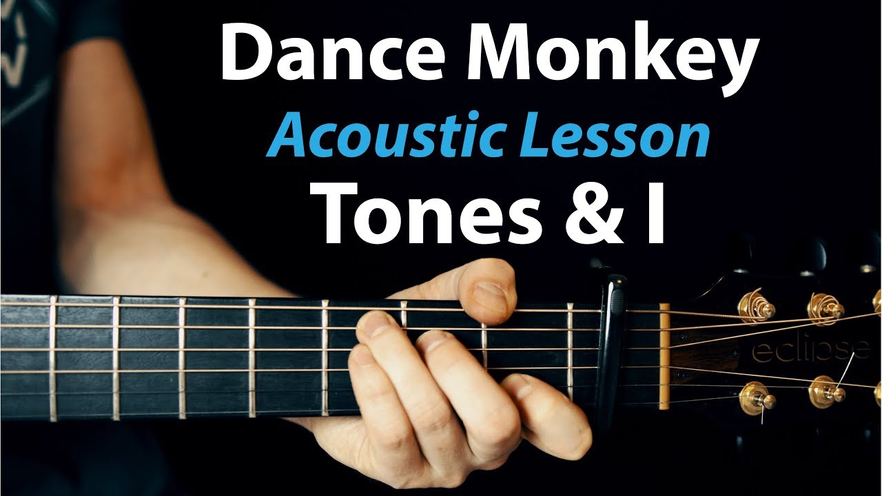 Dance Monkey - Tones & I: Acoustic Guitar Lesson