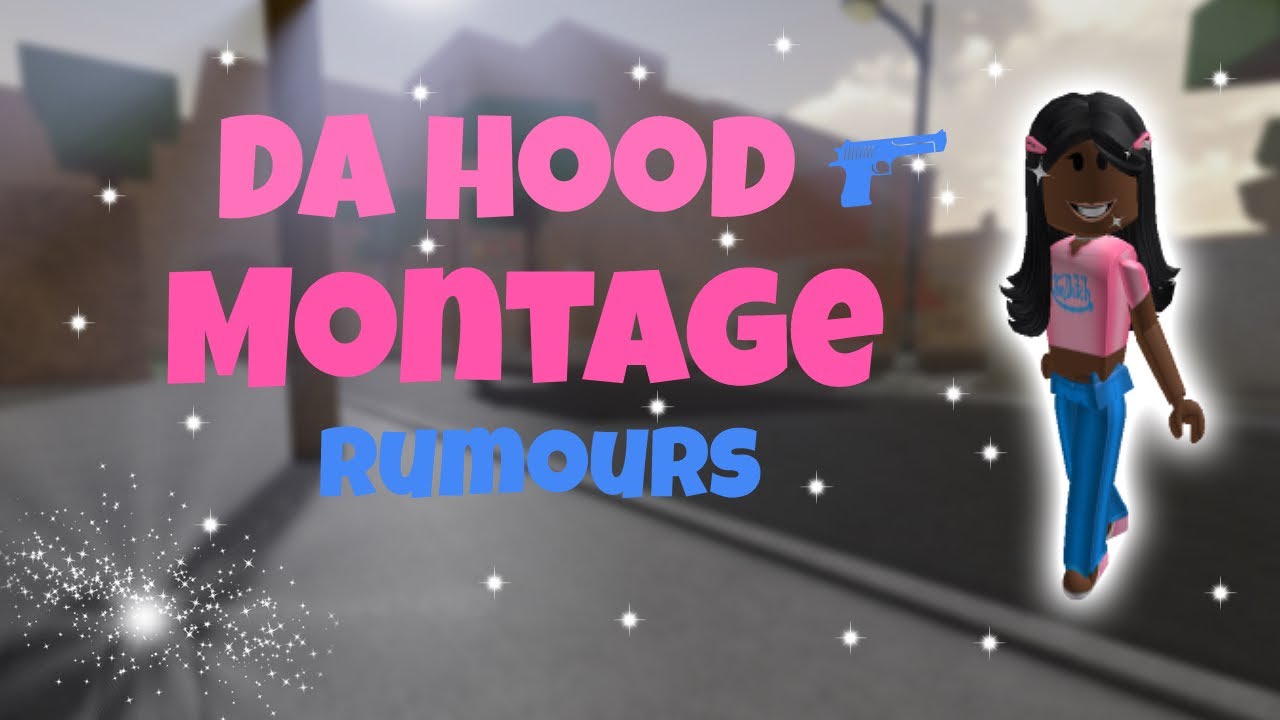 Da Hood Roblox │ Barbie Montage │ Rumours by IvorianDoll