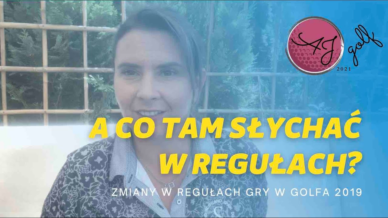 Odcinek 2. Zmiany w regułach gry w golfa 2019