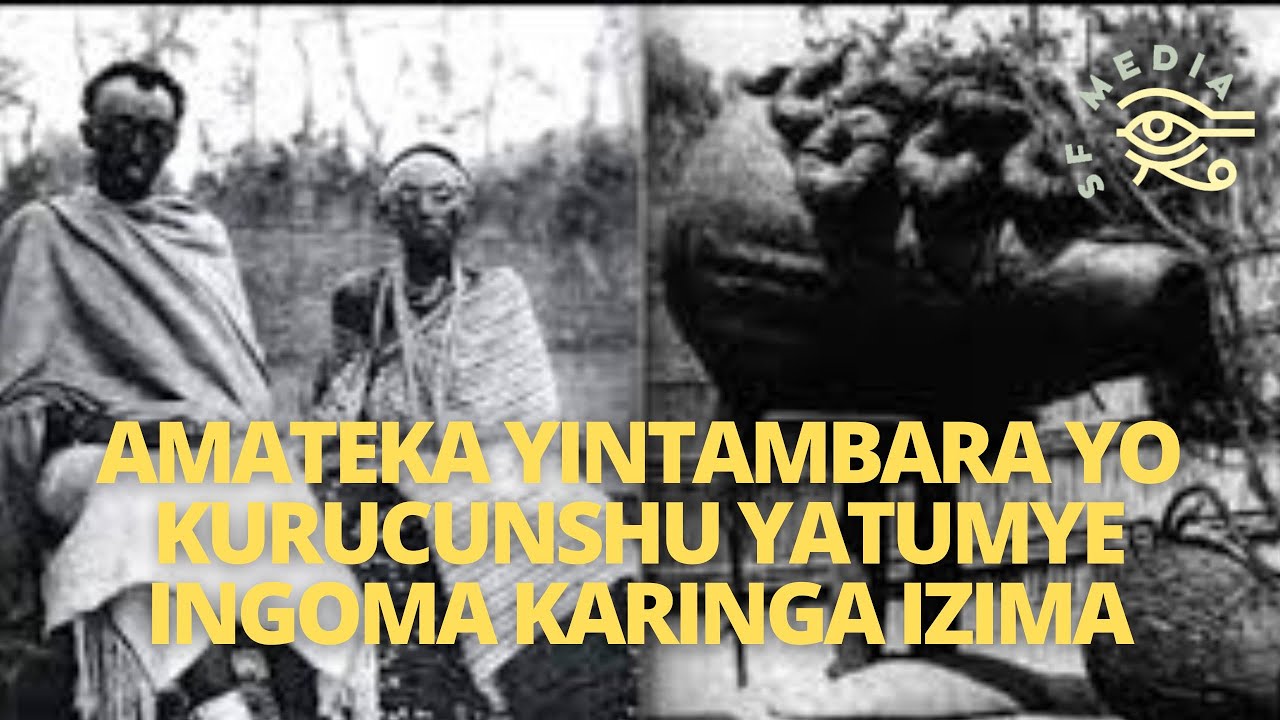 AMATEKA YI NTAMBARA YOKURUCUNSHU / KANJONGERA UMWE MUBATEJE INTAMBARA / UMWAMI MUSINGA  RWANDA