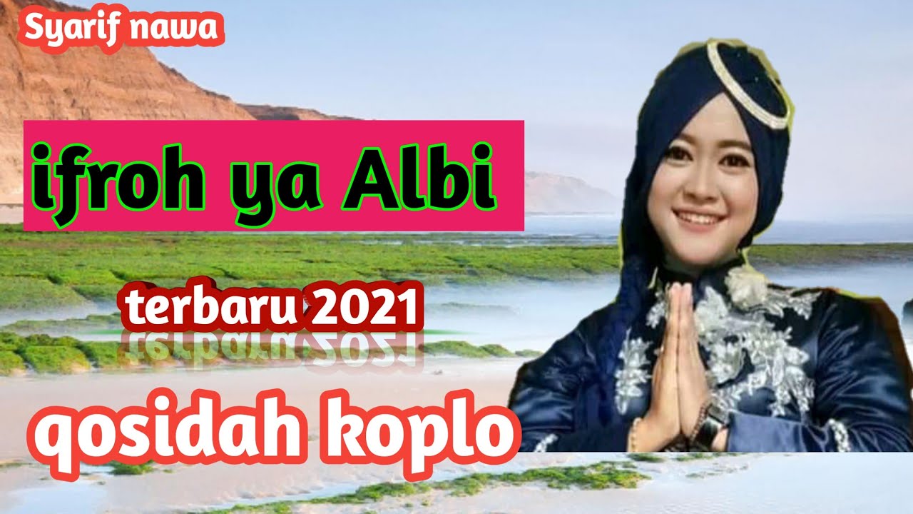 ifroh Ya Albi | terbaru2021 || qosidah koplo - vocal Nunik Adifa (SYARIFNAWA)