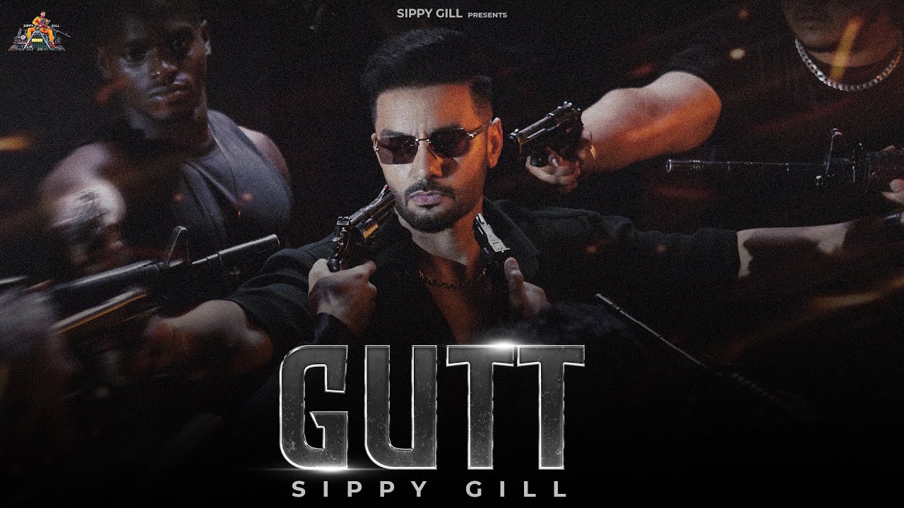 GUTT (OFFICIAL VIDEO) || Siippyy Gill | Mxrci | Punjabi Song 2024 | New Punjabi Song 2024