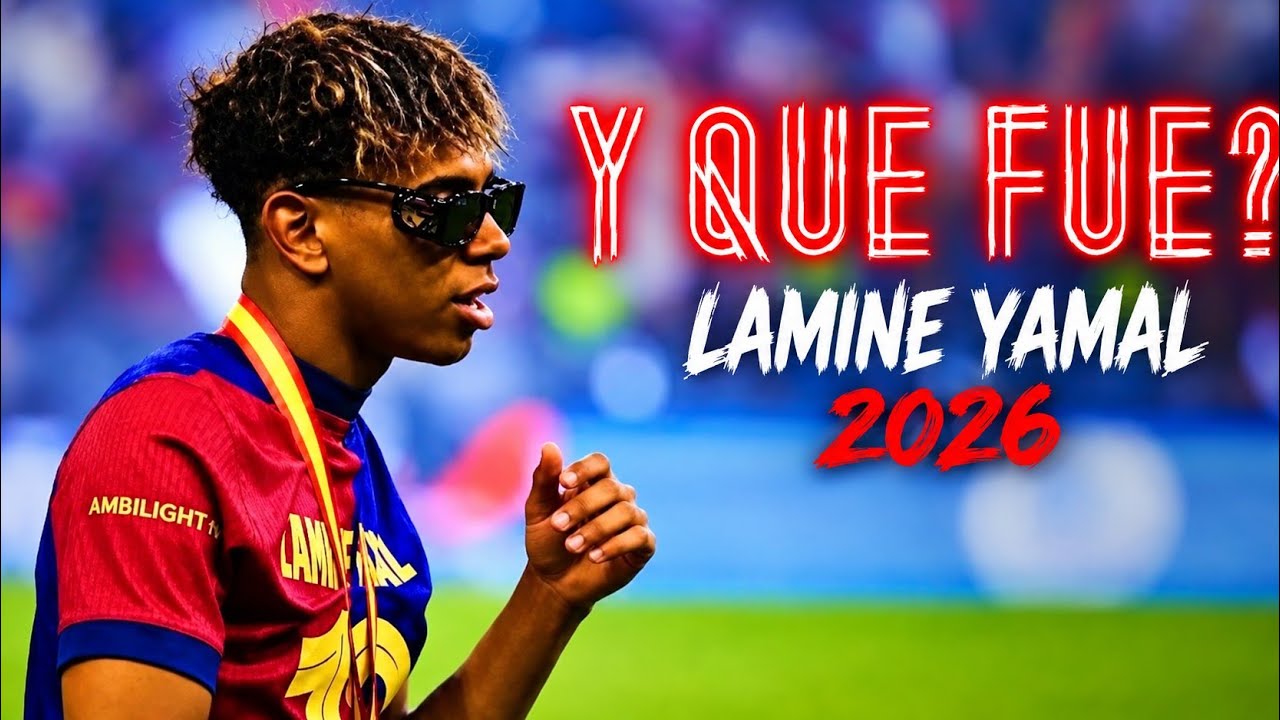 Lamine Yamal - Y QUE FUE? (Don Miguelo) &bull; Best Skills & Goals 2026