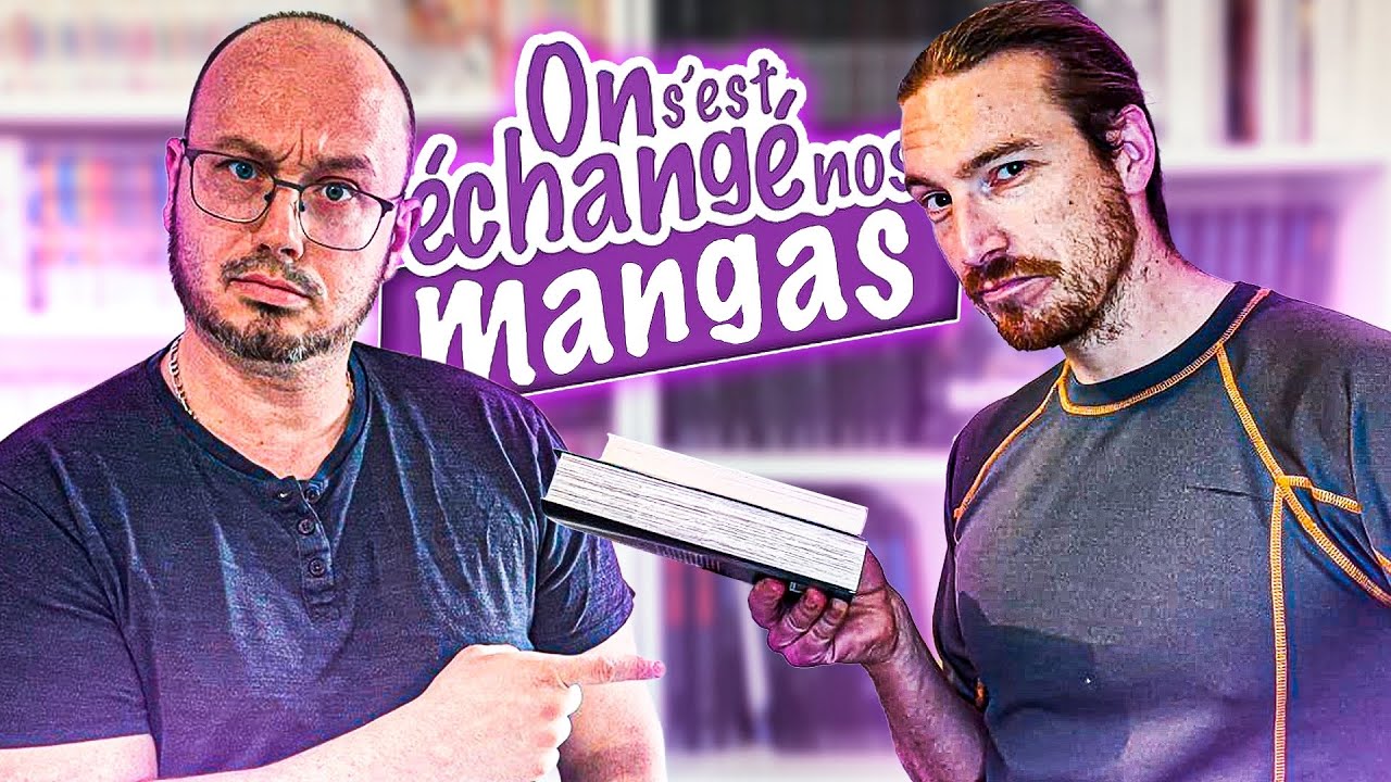 ON A ECHANGÉ NOS MANGAS Ft. @LecturesCritiques