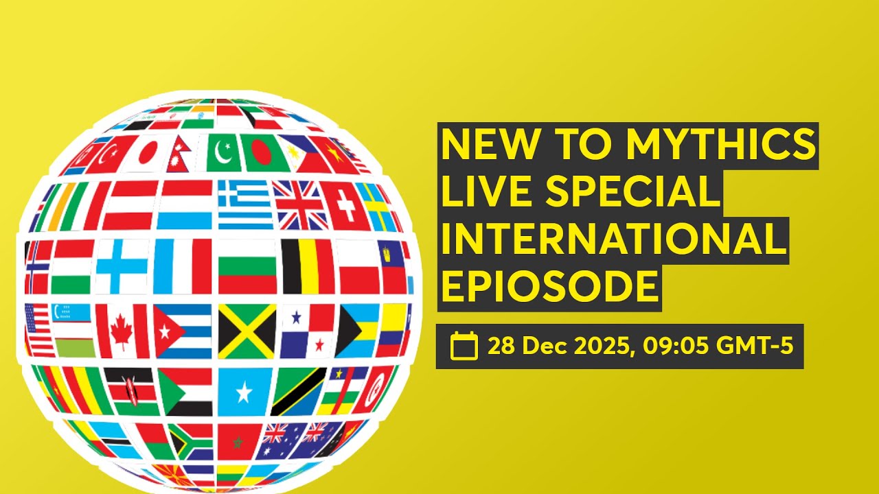 NEW TO MYTHICS LIVE SPECIAL INTERNATIONAL EPIOSODE