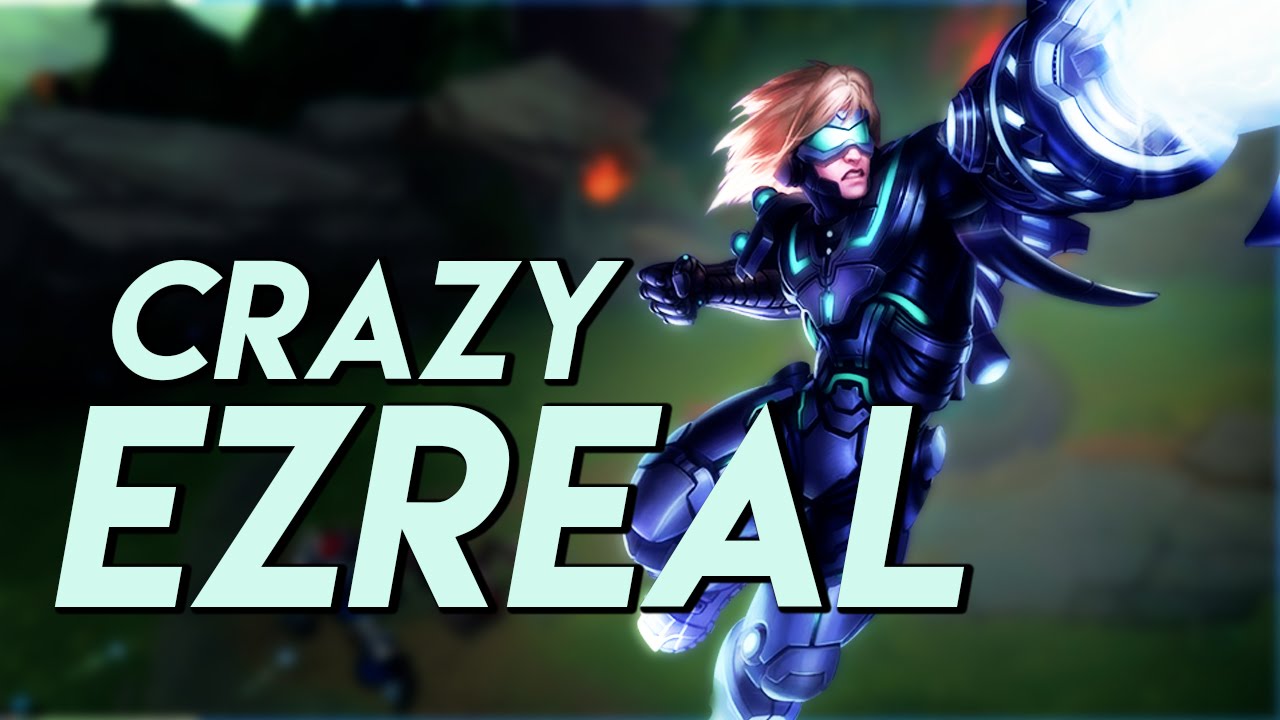 Crazy Ezreal
