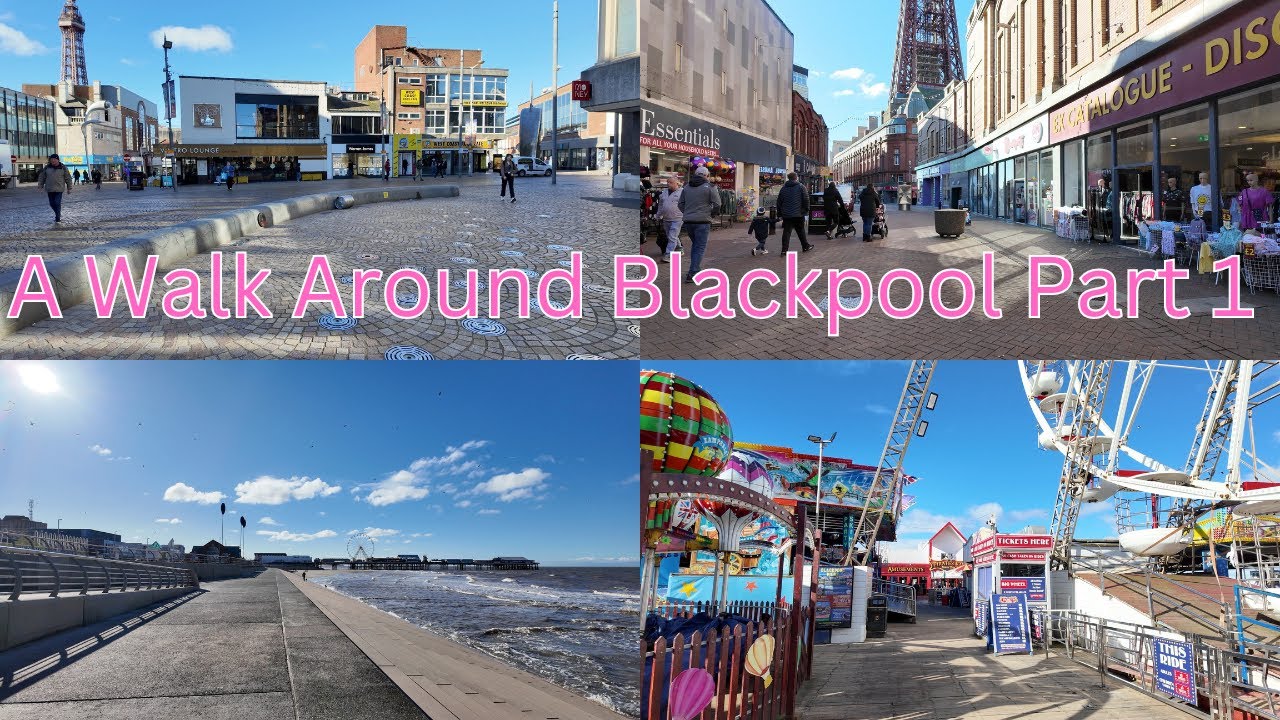 A walk around Blackpool part 1