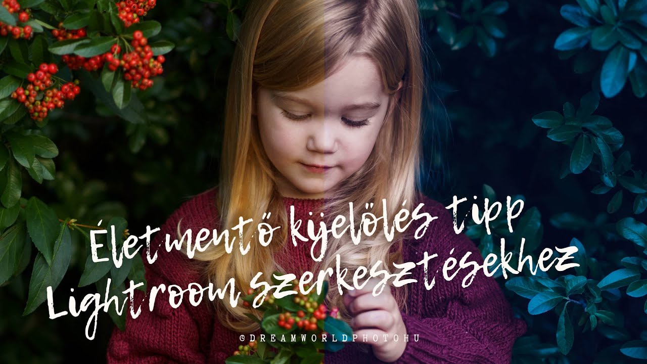Utómunka középhaladóknak: Életmentő kijelölés tipp Lightroom szerkesztésekhez
